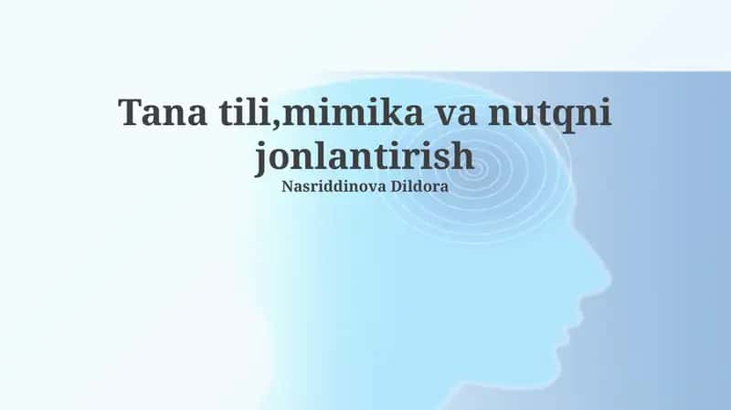 Tana tili, mimika va nutqni jonlantirish 1