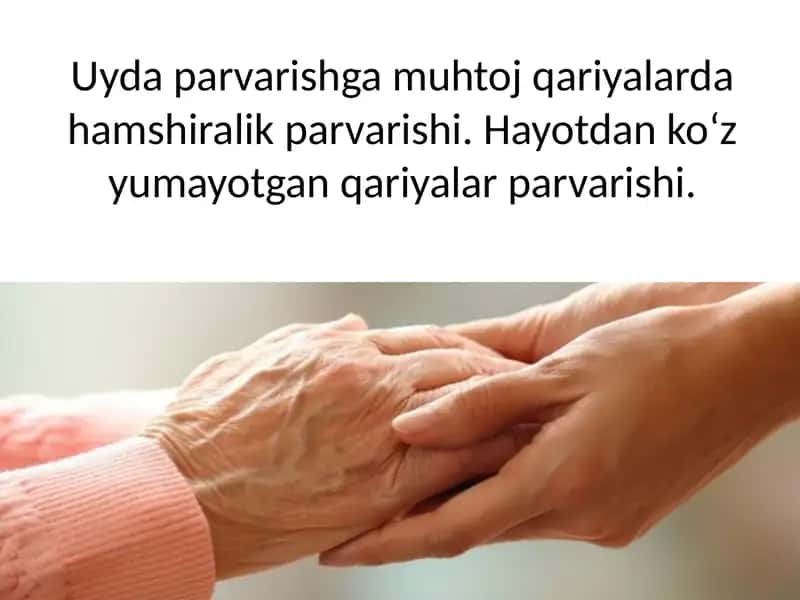 Uyda parvarishga muhtoj qariyalarda hamshiralik parvarishi 1