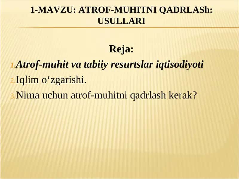 ATROF-MUHITNI QADRLASh: USULLARI 1
