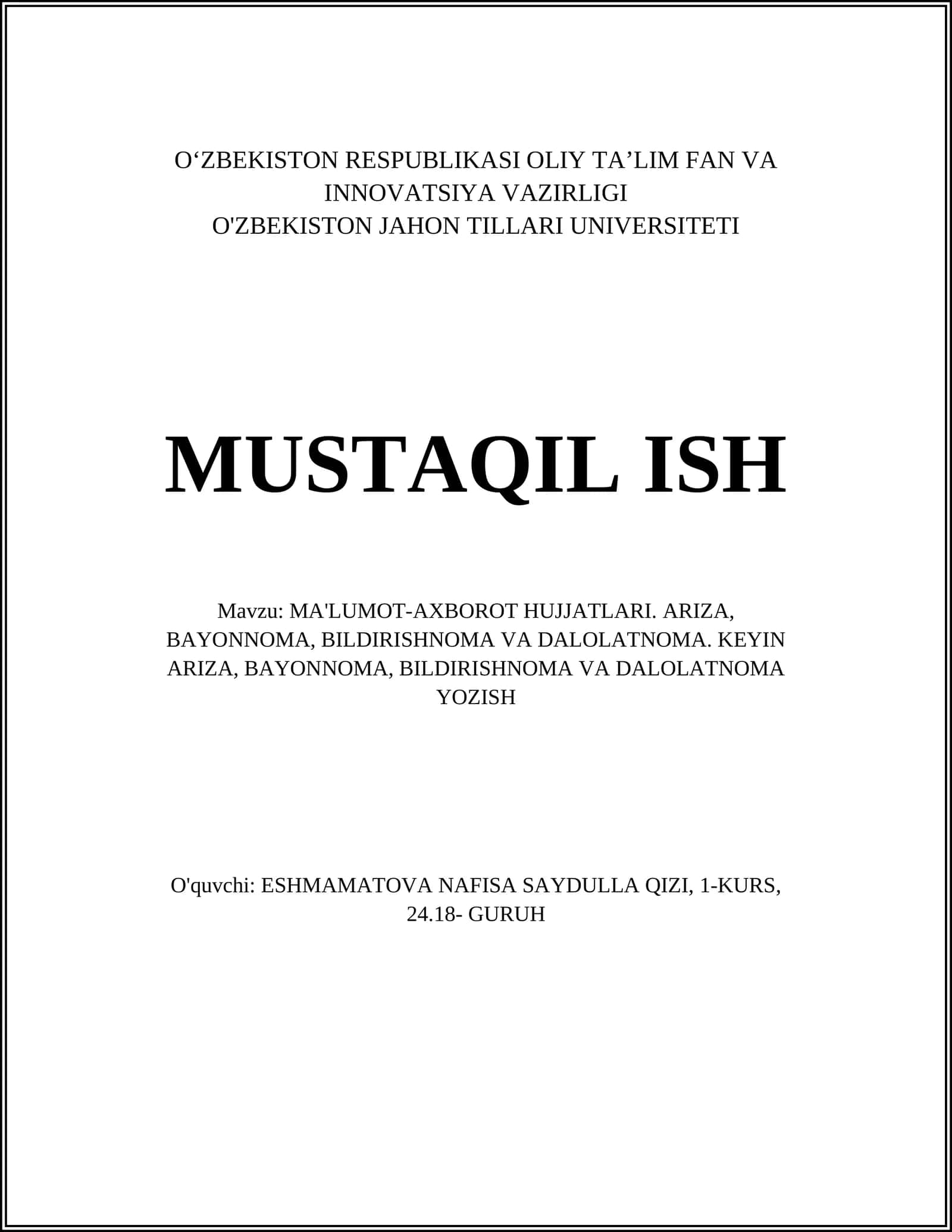 MA'LUMOT-AXBOROT HUJJATLARI. ARIZA, BAYONNOMA, BILDIRISHNOMA VA DALOLATNOMA. KEYIN ARIZA, BAYONNOMA, BILDIRISHNOMA VA DALOLATNOMA YOZISH 1