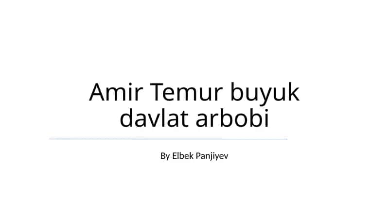 Amir Temur buyuk davlat arbobi 1