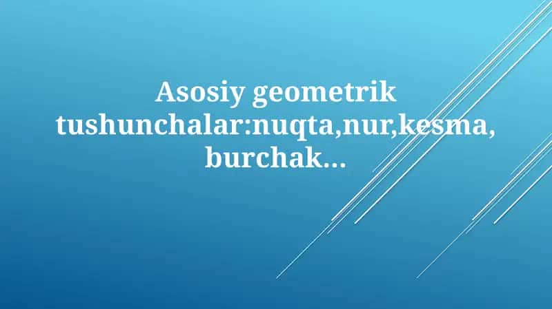 Asosiy geometrik tushunchalar 1