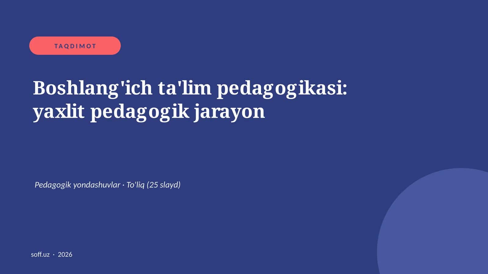Boshlang'ich ta'lim pedagogikasi: yaxlit pedagogik jarayon 1