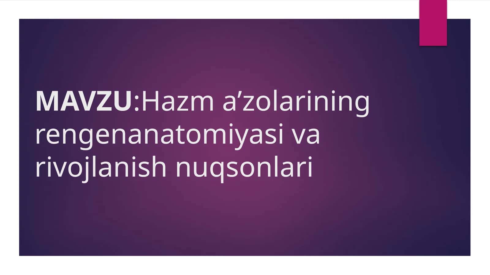 Hazim a’zolarining rentgen anatomiyasi va rivojlanish nuqsonlari 1