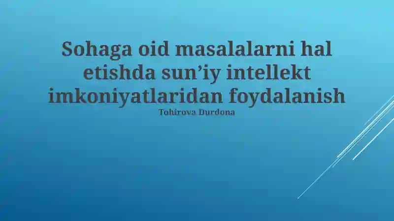 Sogʻdiana Muammolari va Sunʼiy Intellekt Imkoniyatlari
