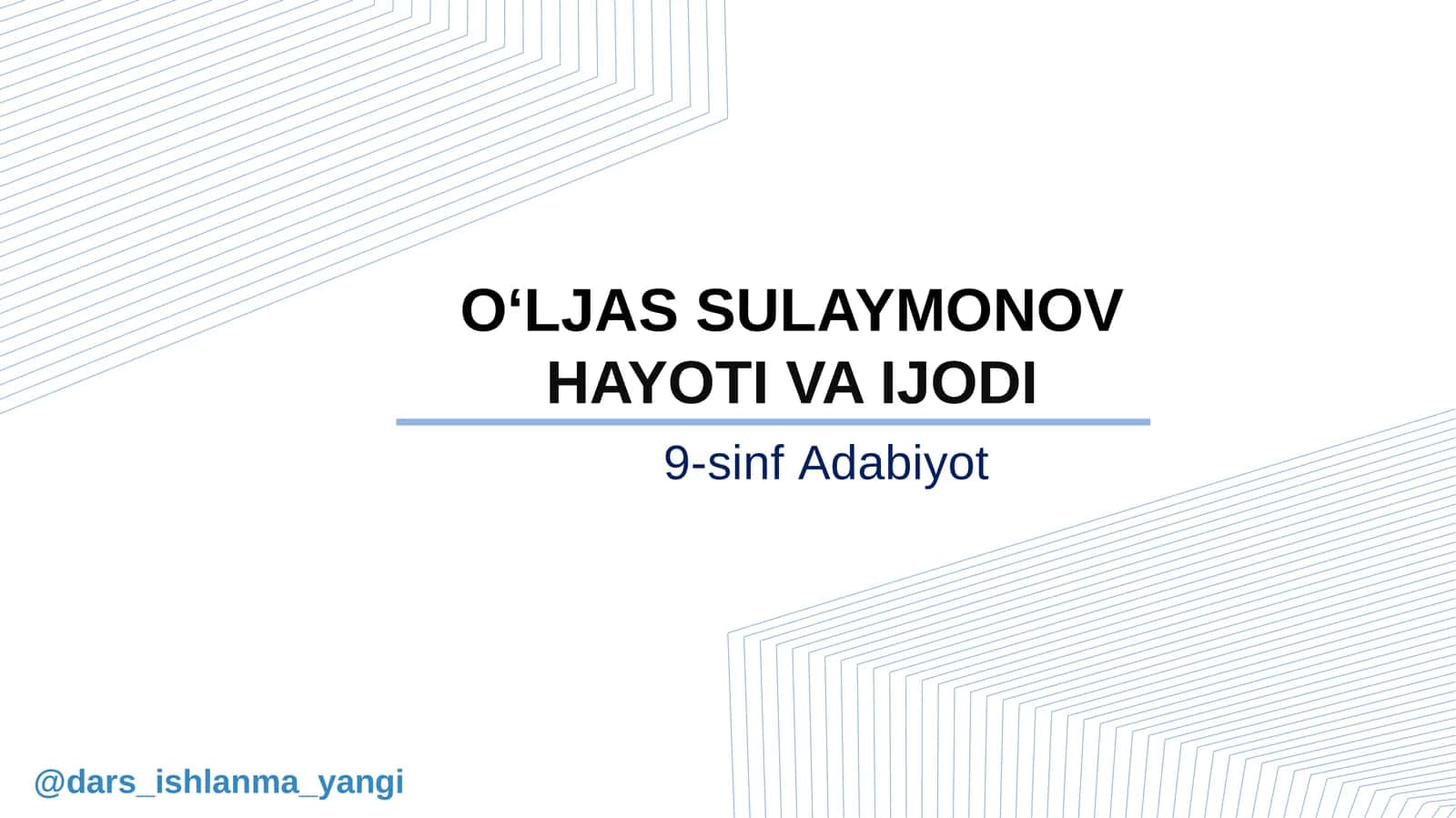 O‘LJAS SULAYMONOV HAYOTI VA IJODI 1