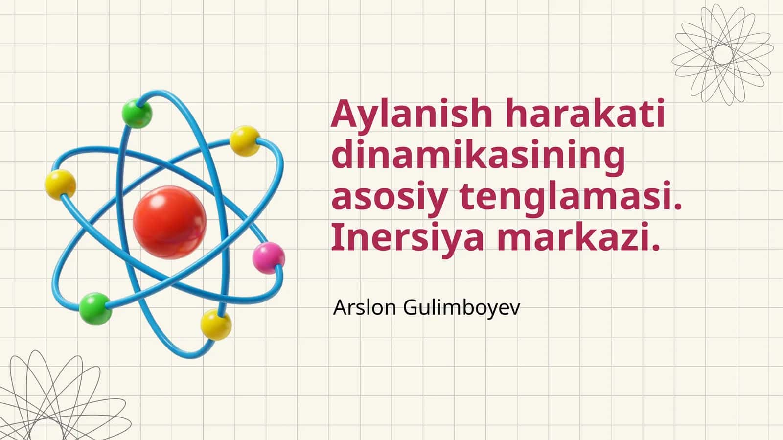 Aylanish harakati dinamikasining asosiy tenglamasi. Inersiya markazi 1