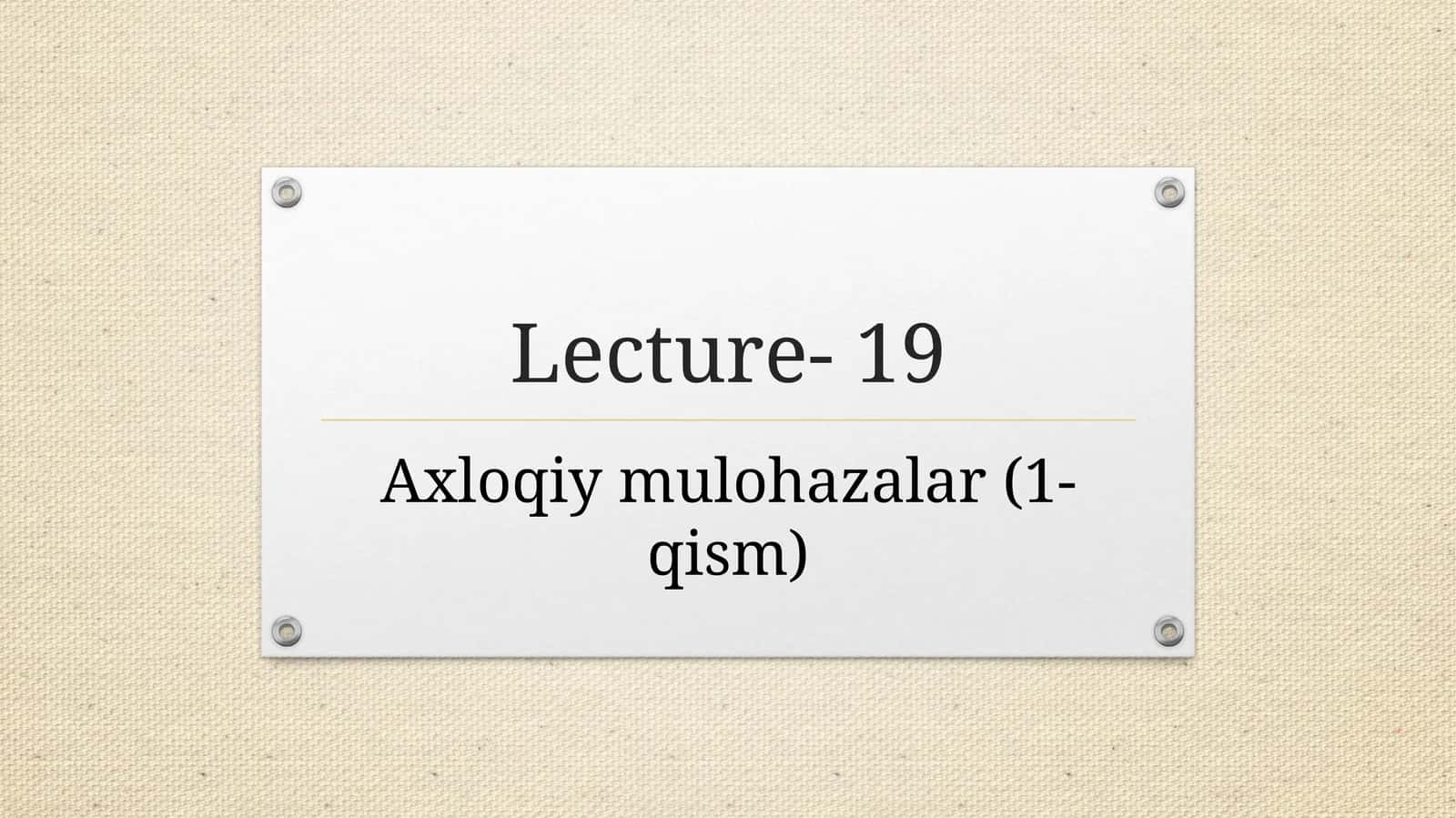 Axloqiy mulohazalar 1