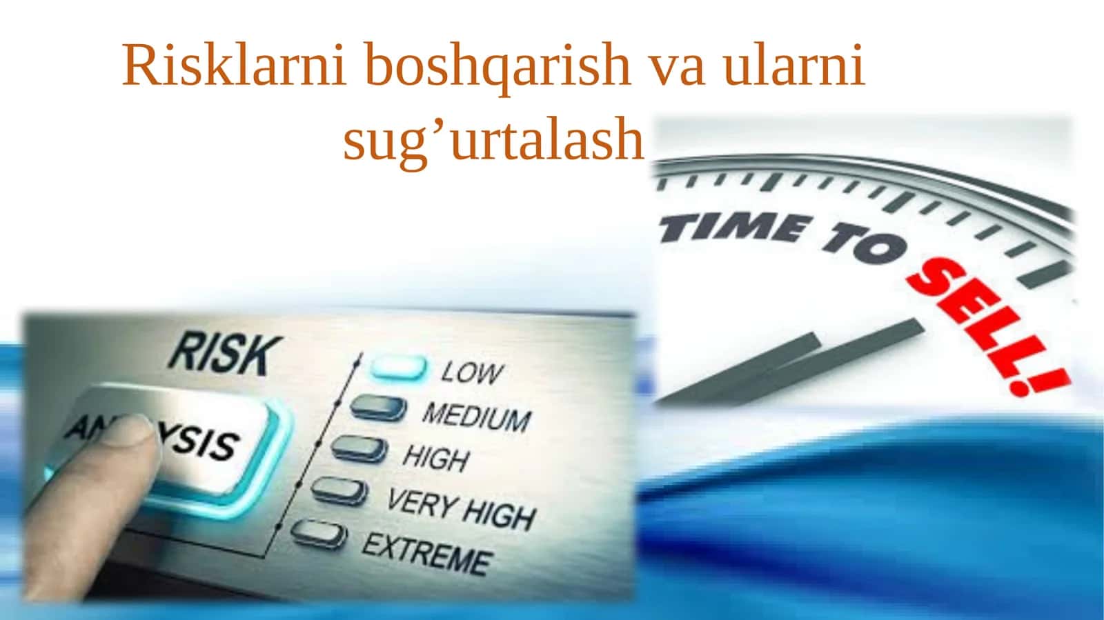 Risklarni boshqarish va ularni sug’urtalash 1