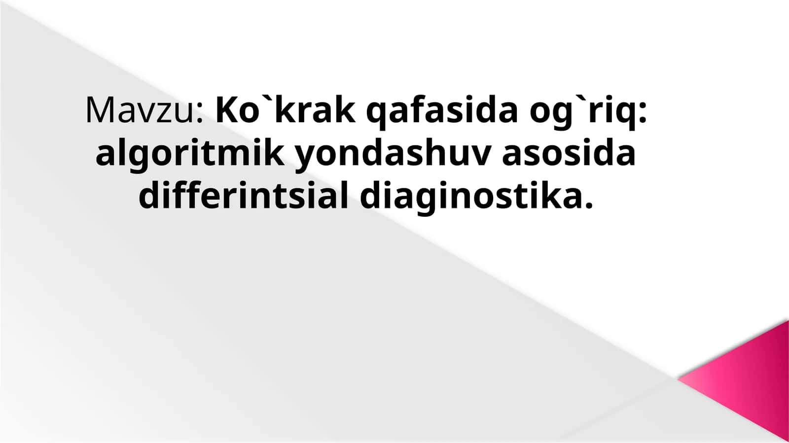 Ko`krak qafasida og`riq: algoritmik tashuva sosiologiyasida differintsiya diagnostika 1