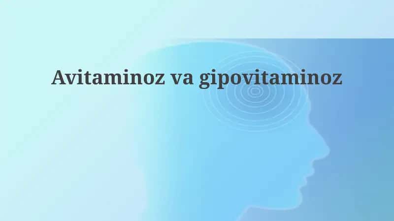 Avitaminoz va Gipovitaminoz 1