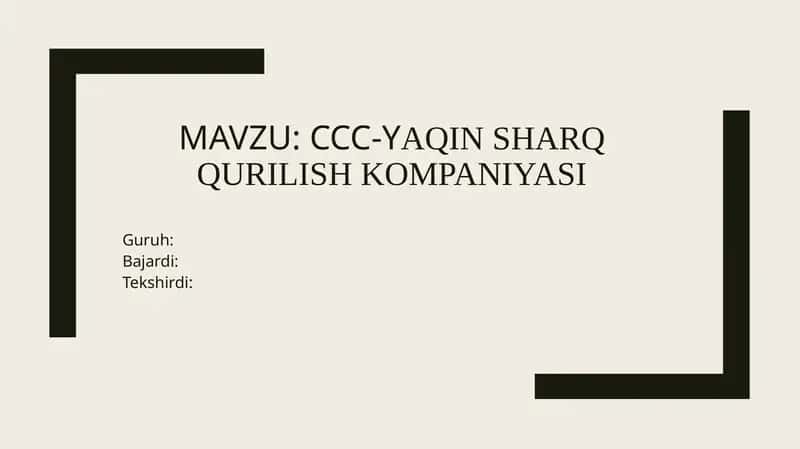 CCC-Yaqinsharqqurilishkompaniyasi 1