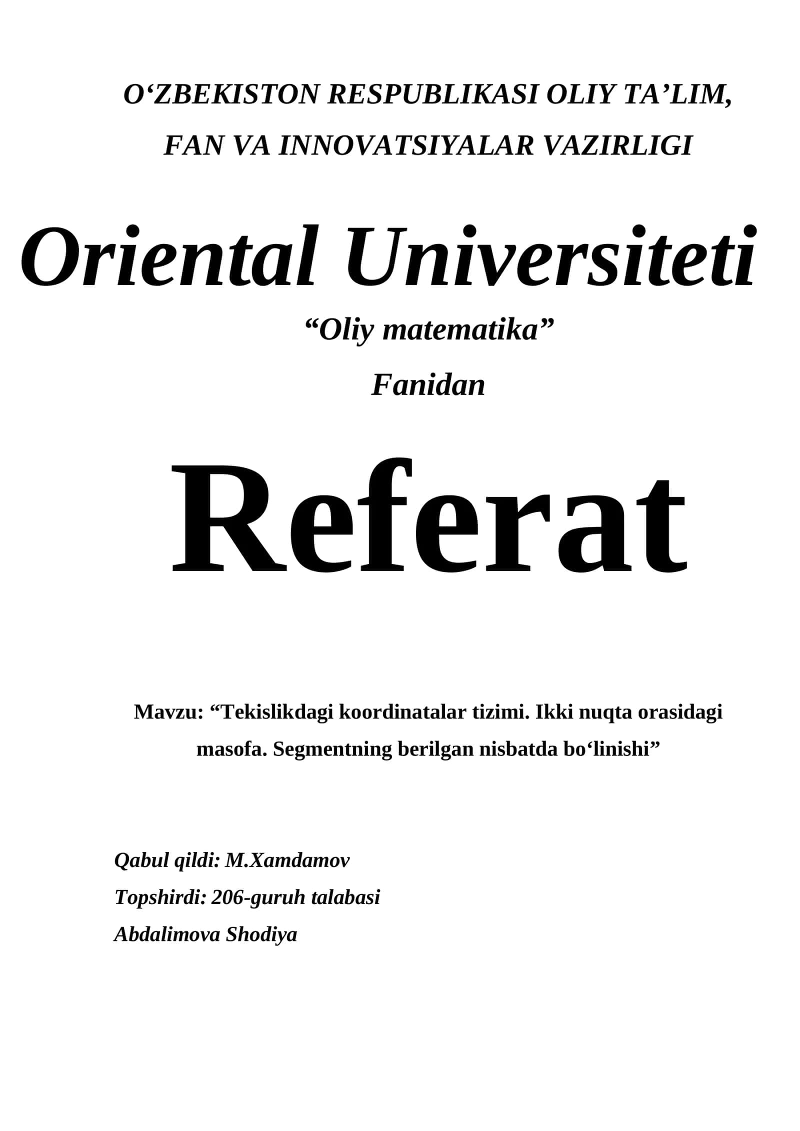 Tekislikdagi koordinatalar tizimi. Ikki nuqta orasidagi masofa va Segmentning berilgan nisbatda bo‘linishi 1