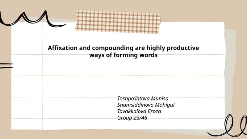 Affixation and Compounding in Word Formation 1