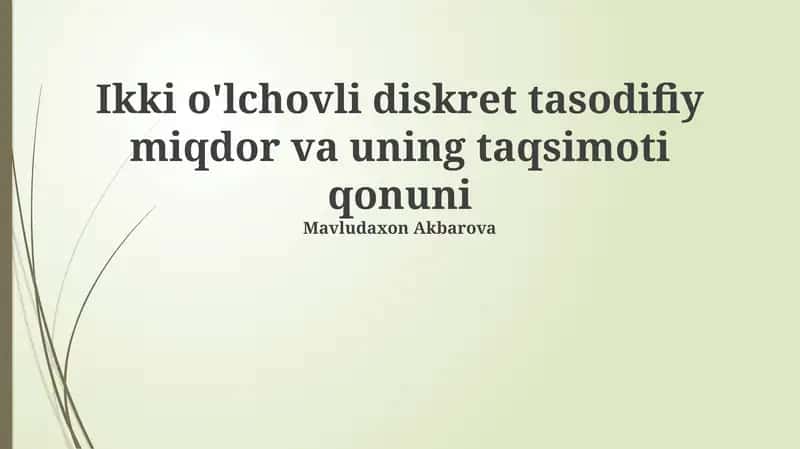 Ikki o'lchovli diskret tasodifiy miqdor va uning taqsimoti qonuni 1