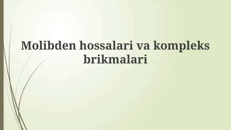 Molibdenhossalarivakompleksbrikmalari 1
