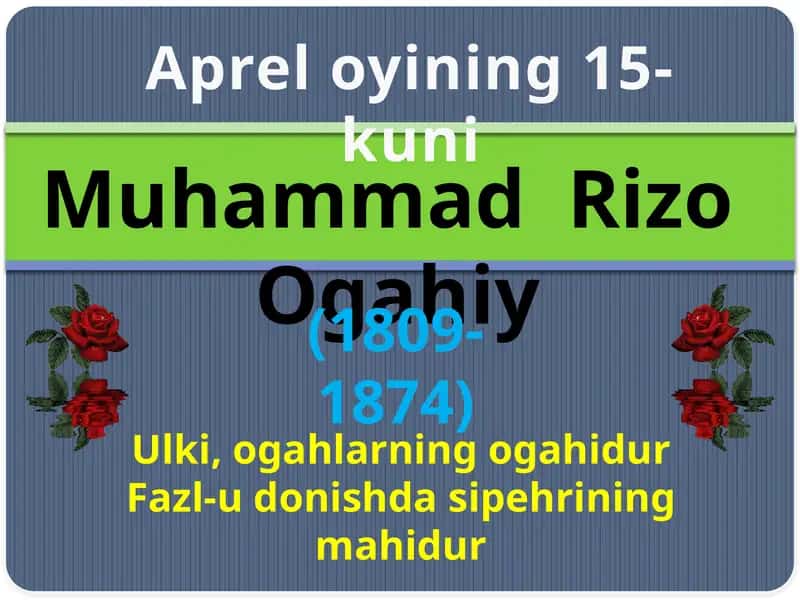Apreloyining15-kuni Muhammad Rizo Ogahiy 1