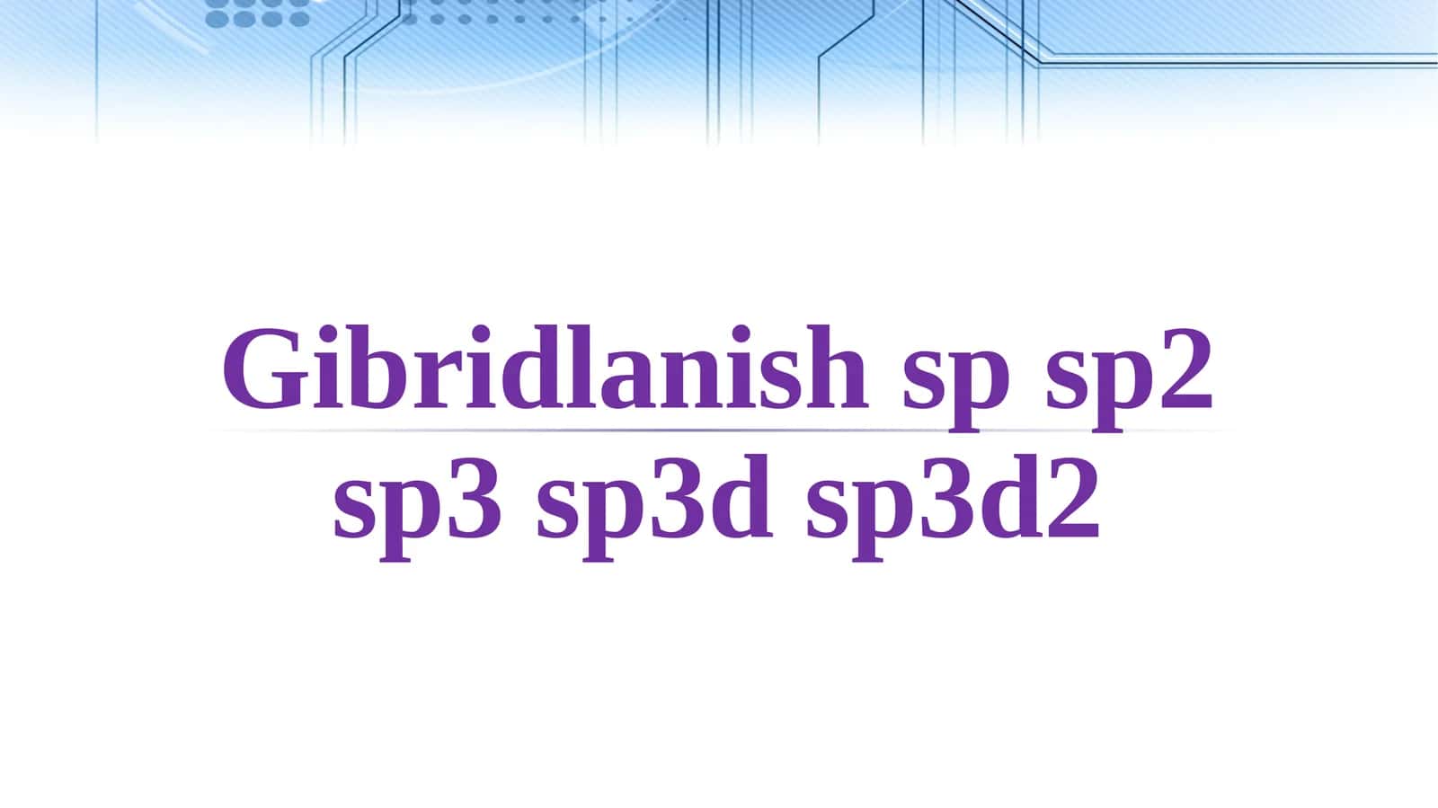 Gibridlanish nazariyasi 1
