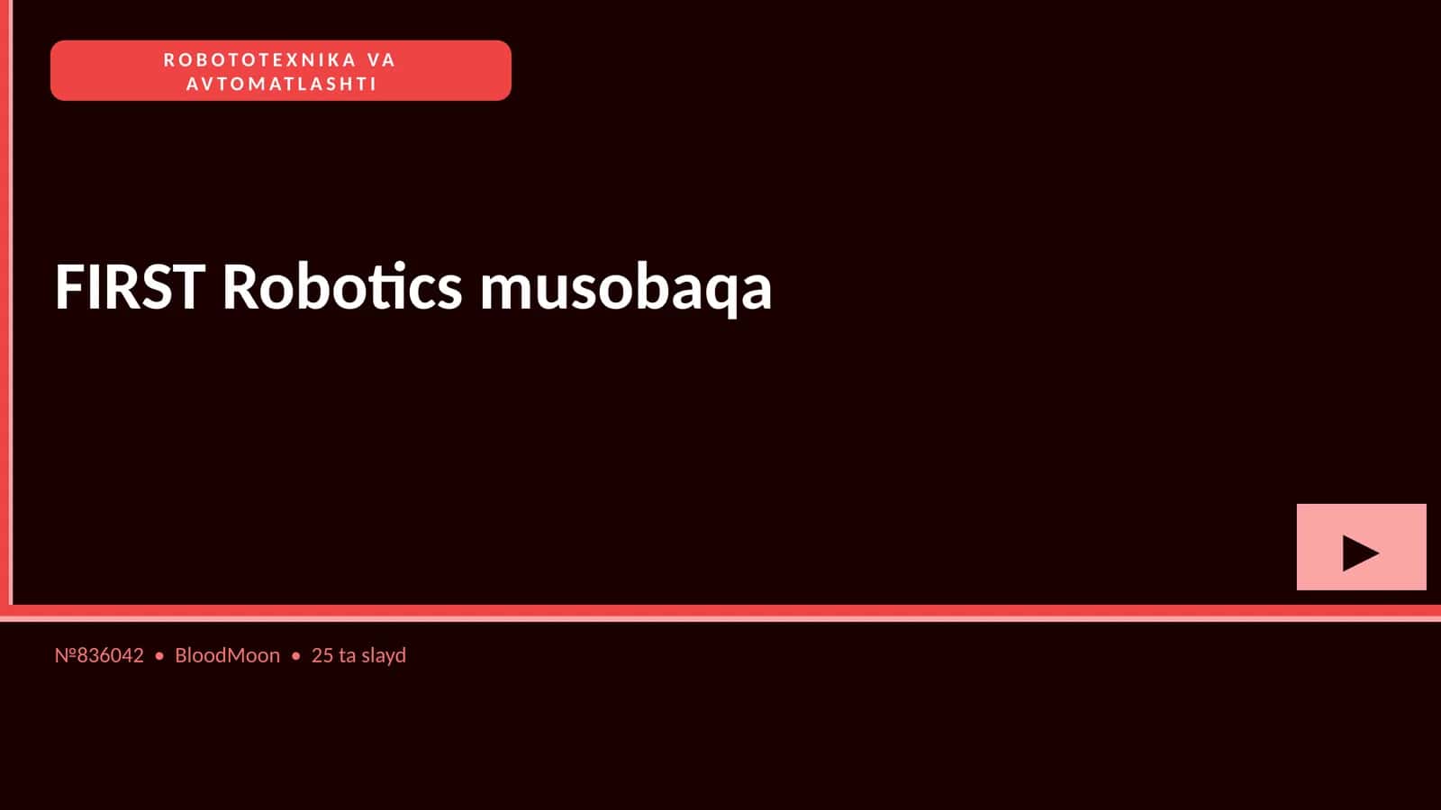 FIRST Robotics musobaqa 1