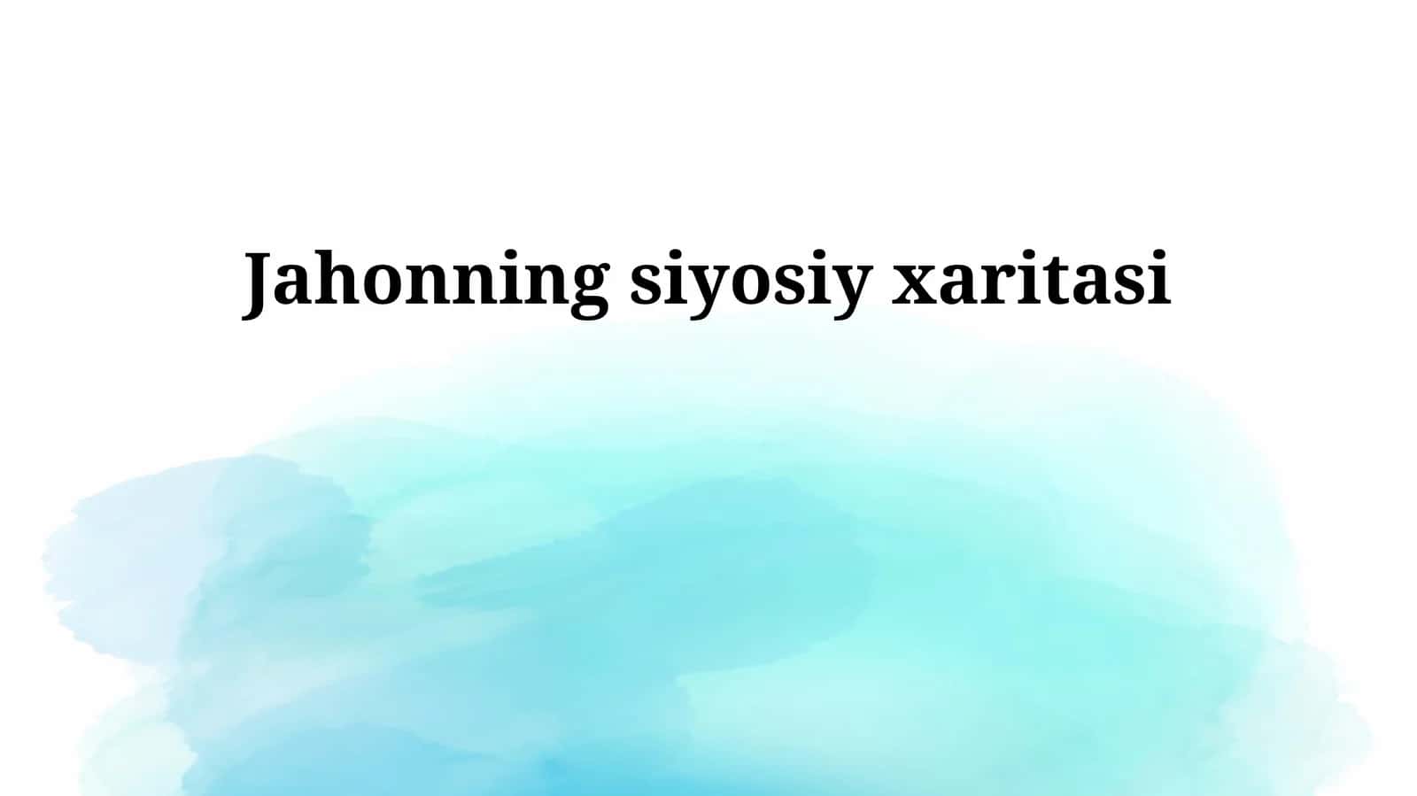 Jahonning siyosiy xaritasi 1