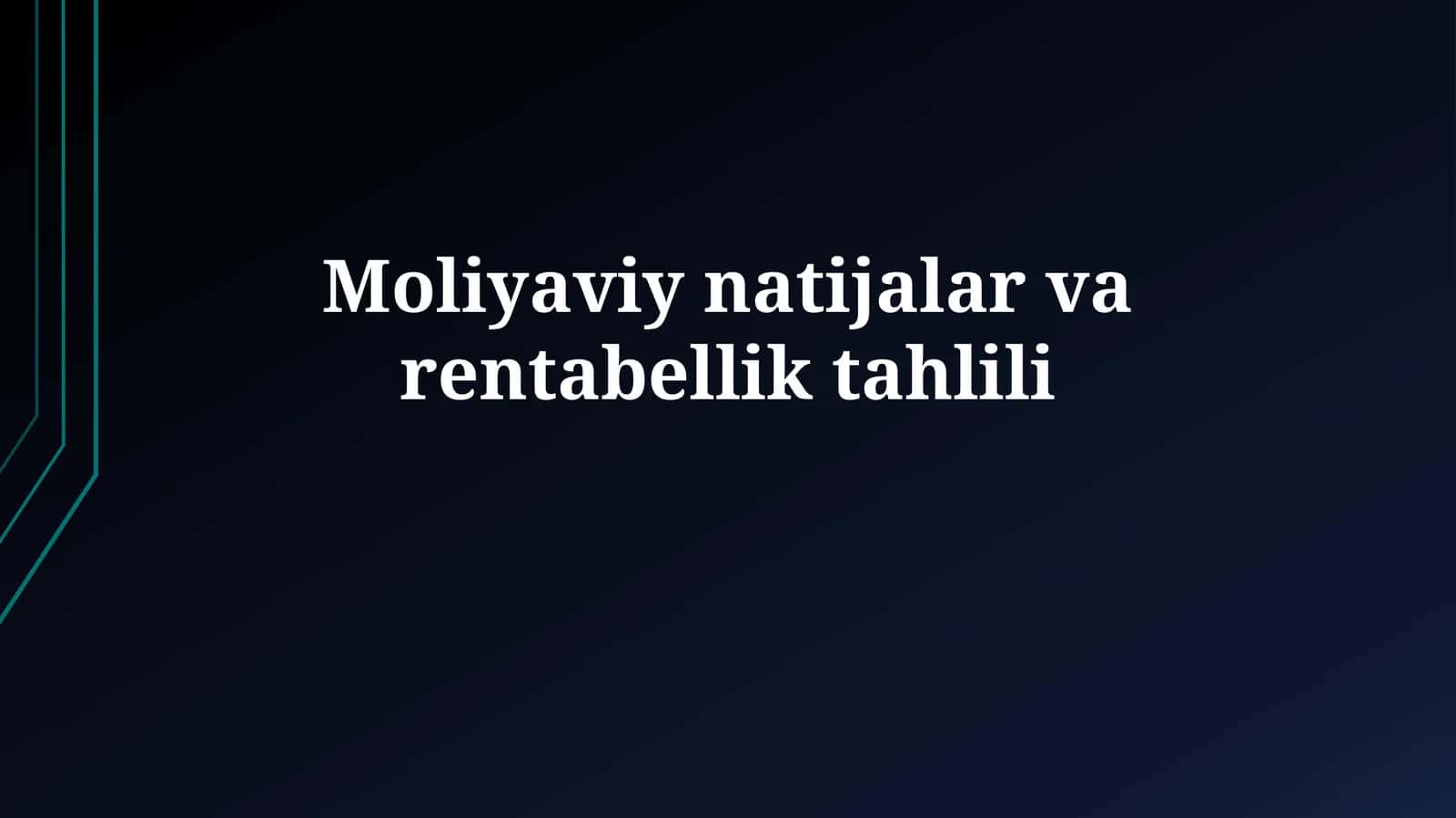 Moliyaviy natijalar varentabelliktahlili 1