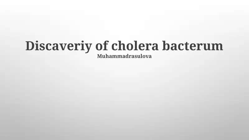 Discaveriy of cholera bacterum 1