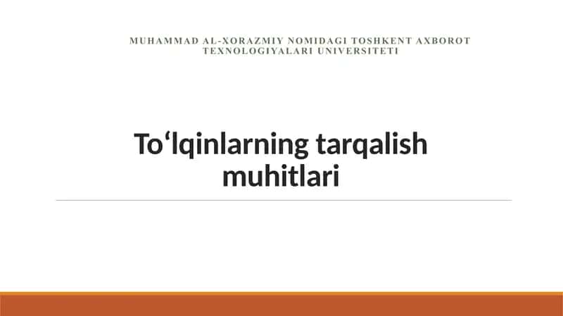 To‘lqinlarning tarqalish muhitlari 1