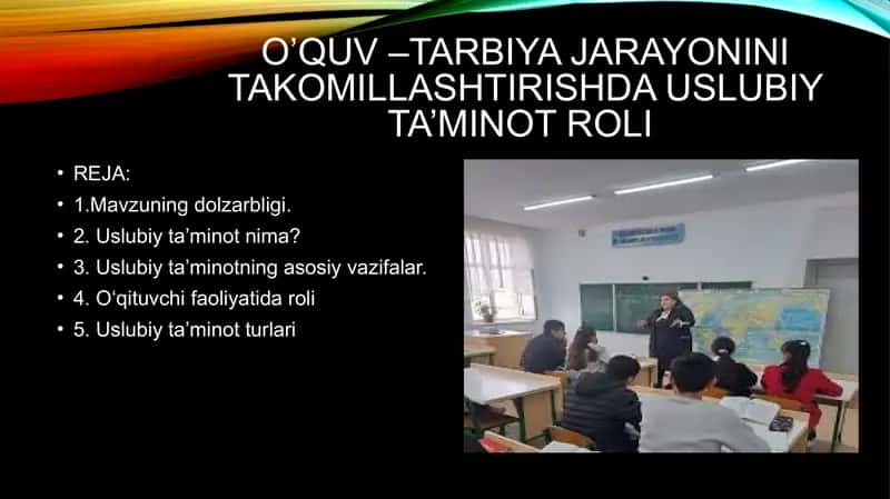 O’QUV –TARBIYA JARAYONINI TAKOMILLASHTIRISHDA USLUBIY TA’MINOT ROLI 1