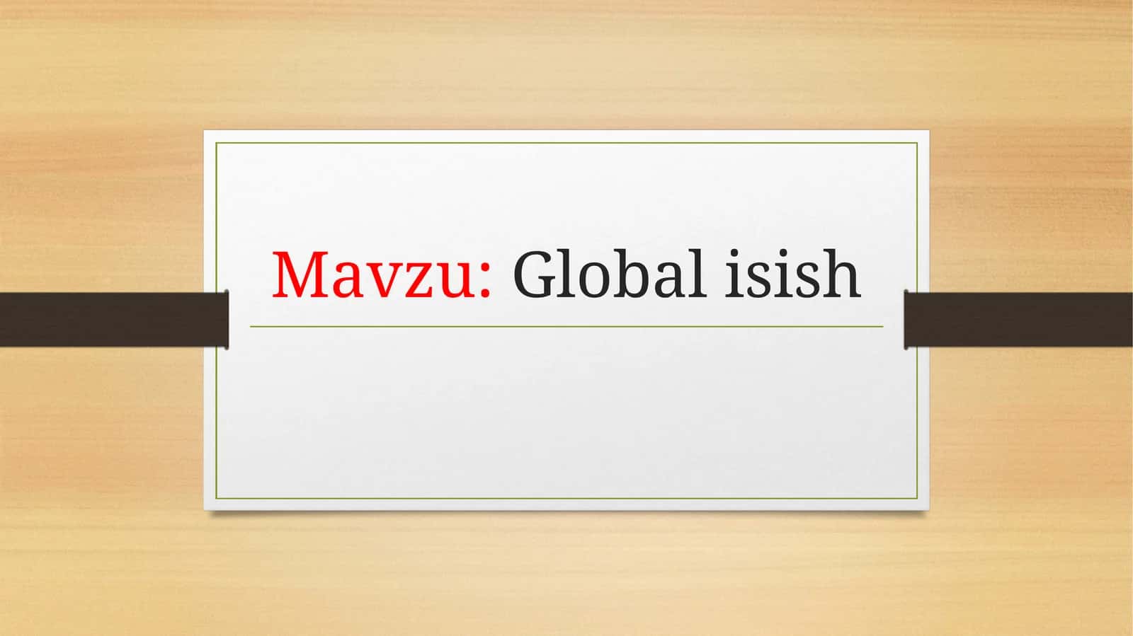 Global isish 1