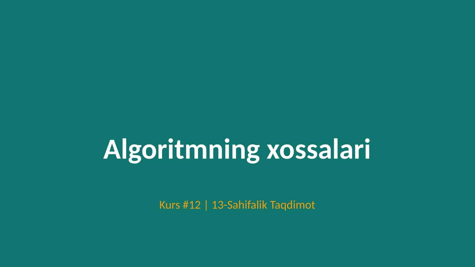 Algoritmning xossalari 1