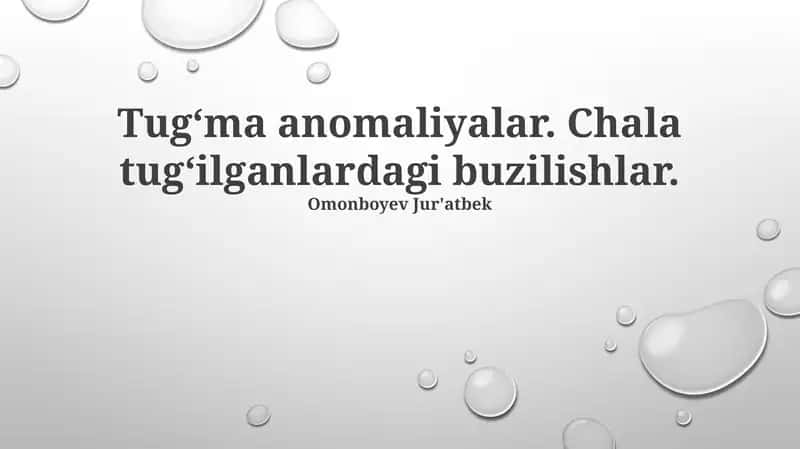 Tug‘ma anomaliyalar. Chala tug‘ilganlardagi buzilishlar 1