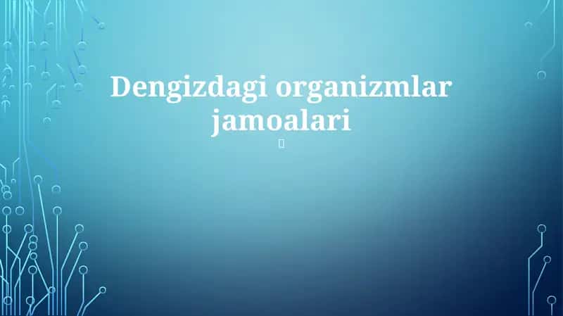 Dengizdagi organizmlar jamoalari 1