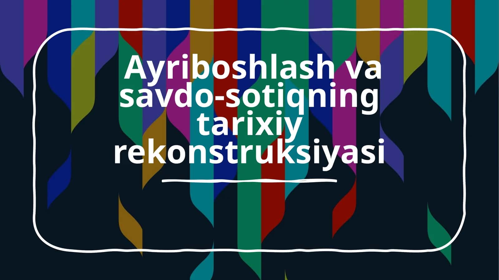 Ayriboshlash vasavdo-sotiqning tarixiy rekonstruksiyasi 1