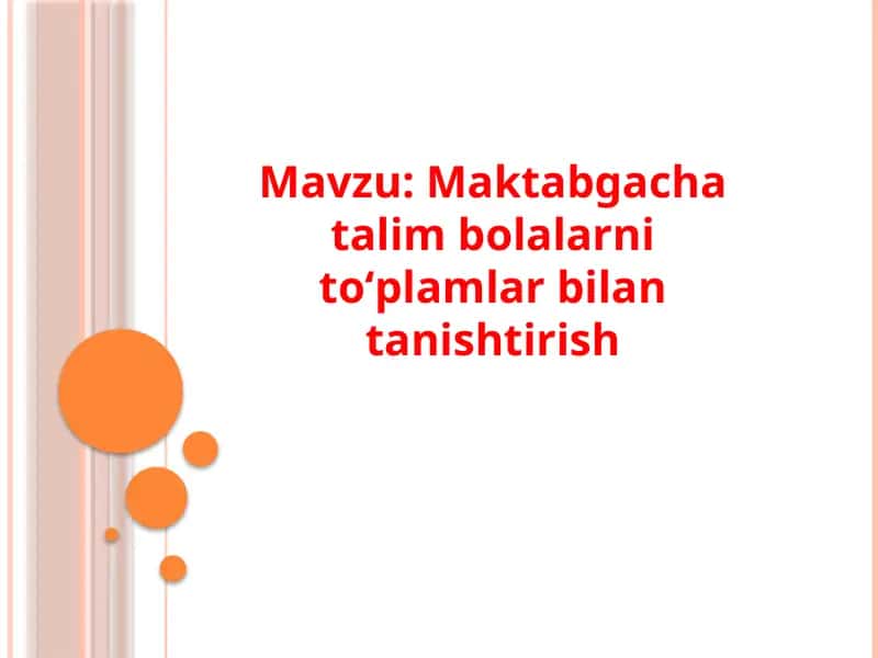 Maktabgacha talim bolalarni toʻplamlar bilan tanishtirish 1