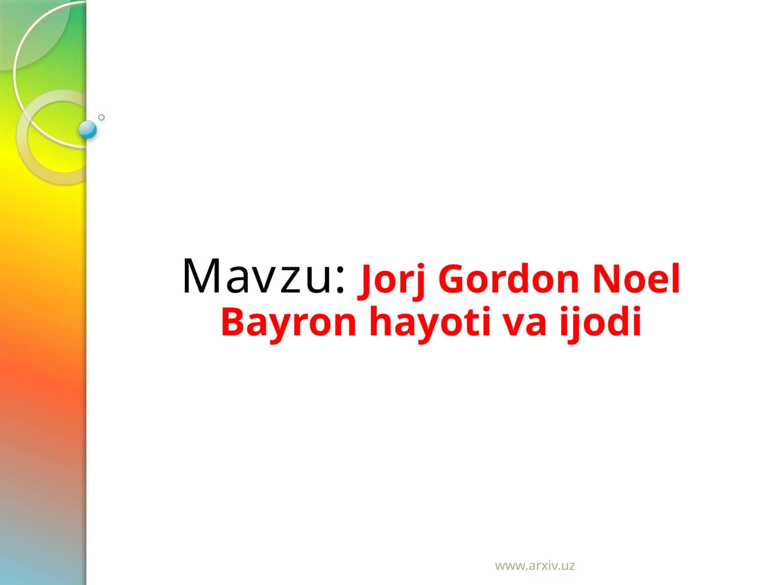 JorjGordon NoelBayronhayotivaijodi 1
