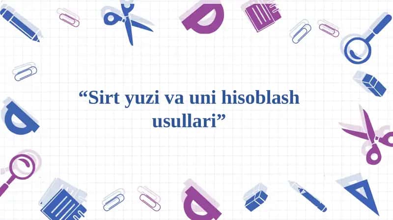 Sirt yuzi va uni hisoblash usullari 1
