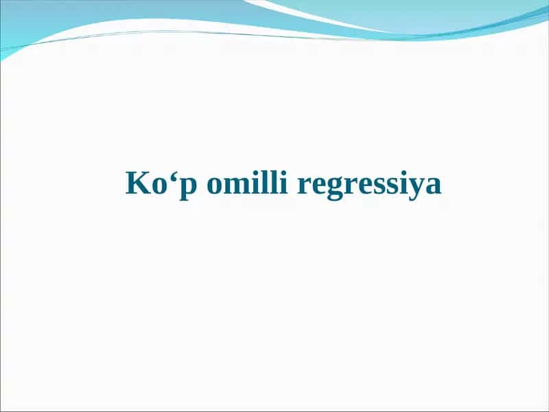 Ko‘p omilliregressiya 1