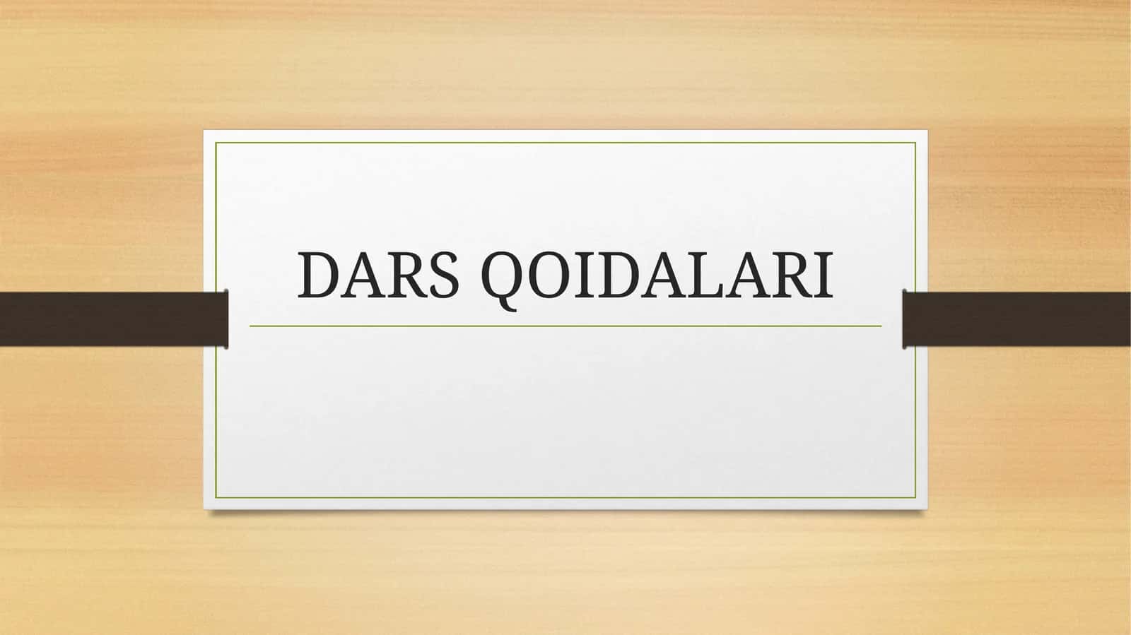 DARS QOIDALARI 1