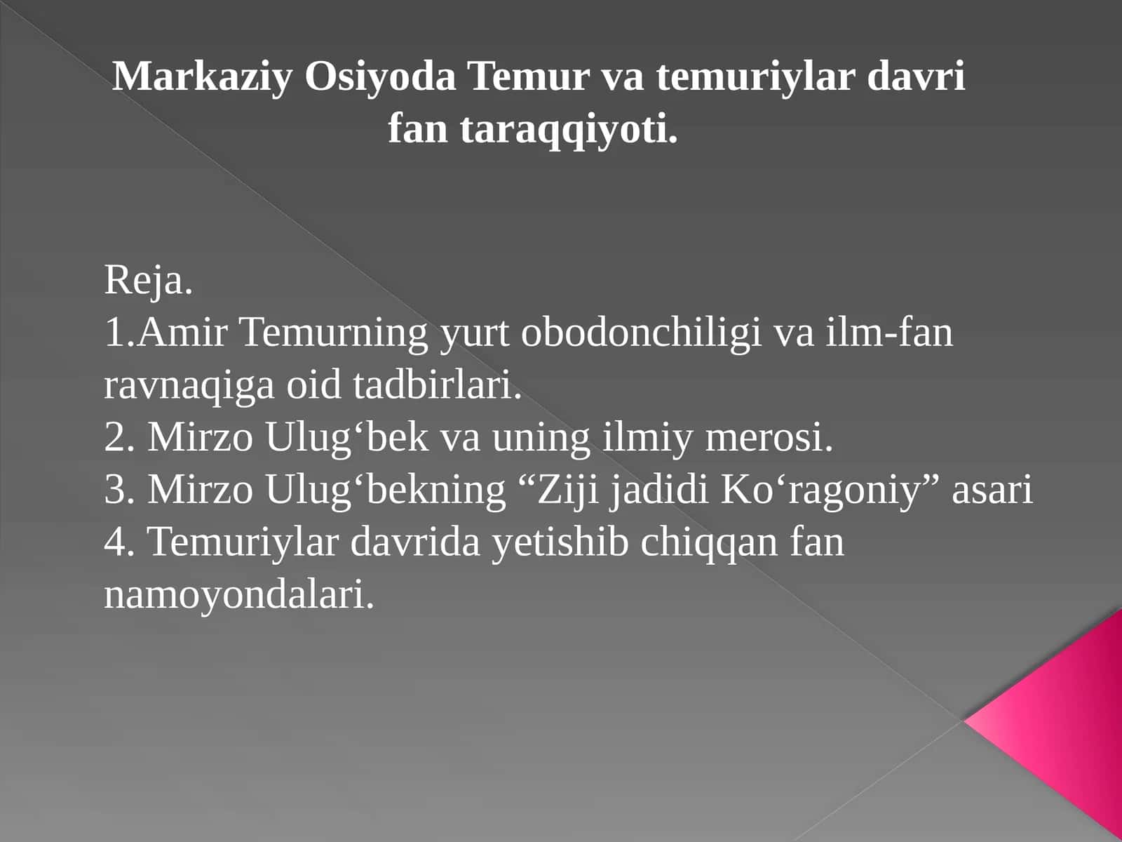 Markaziy Osiyoda Temur va temuriylar davri fan taraqqiyoti. 1