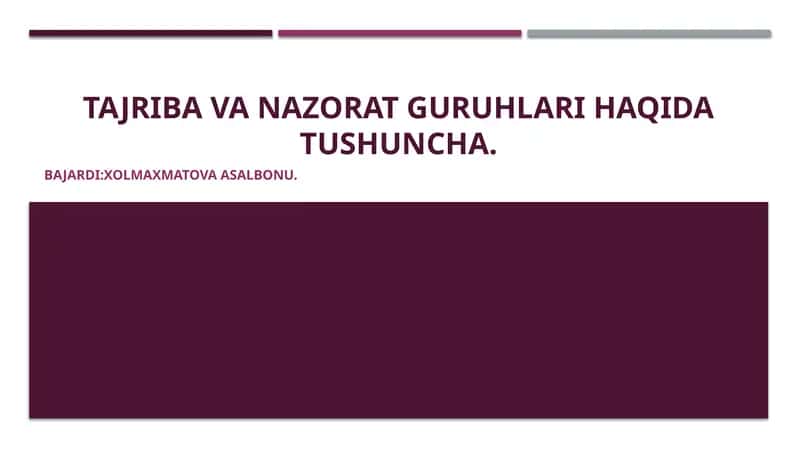 Tajribava nazorat guruhlari haqida tushuncha 1