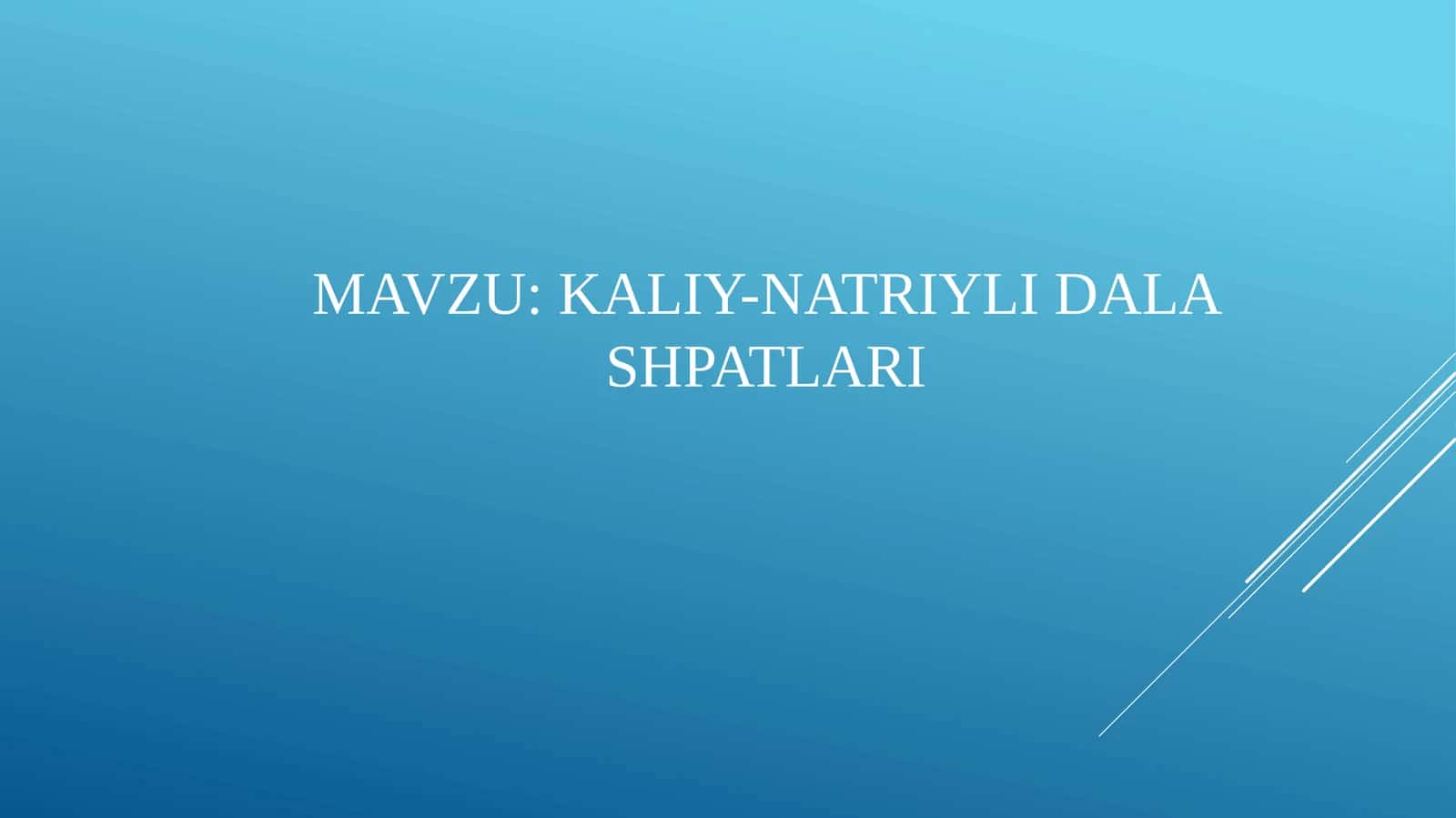 KALIY-NATRIYLI DALA SHPATLARI 1