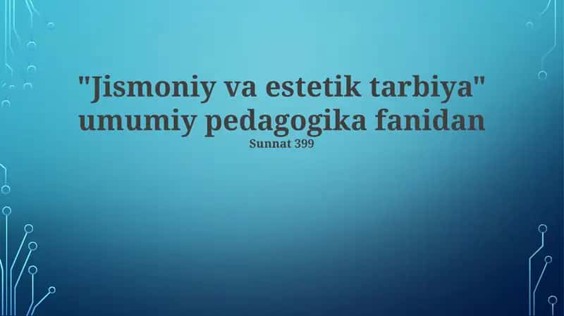 Jismoniy va estetik tarbiya 1