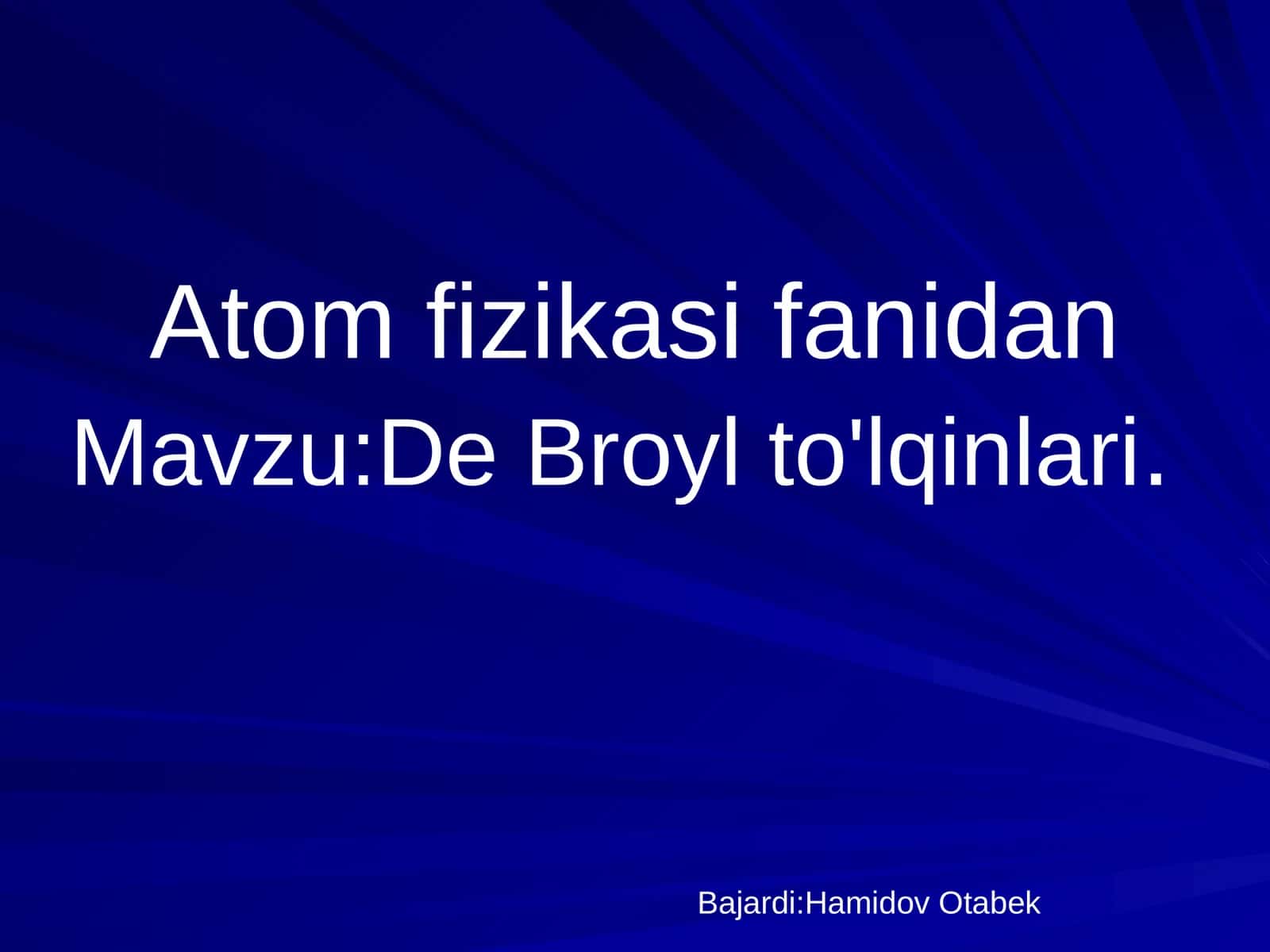 De Broyl to'lqinlari 1