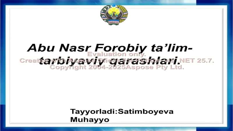 Abu Nasr Forobiyning ta'lim tarbiyaviy qarashlari 1