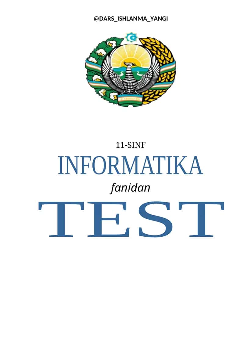 11-sinf Informatika va axborot texnologiyalari fanidan testlar 1
