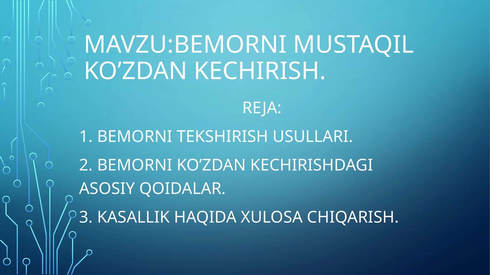 Bemorni mustaqil ko’zdan kechirish 1