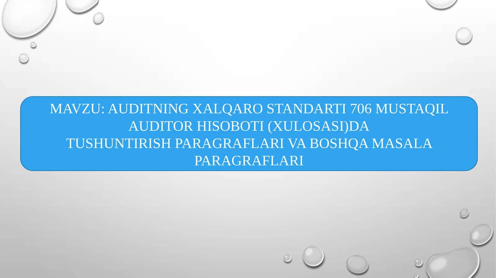 AUDITNING XALQARO STANDARTI 706 MUSTAQIL AUDITOR HISOBOTI (XULOSASI)DA 1