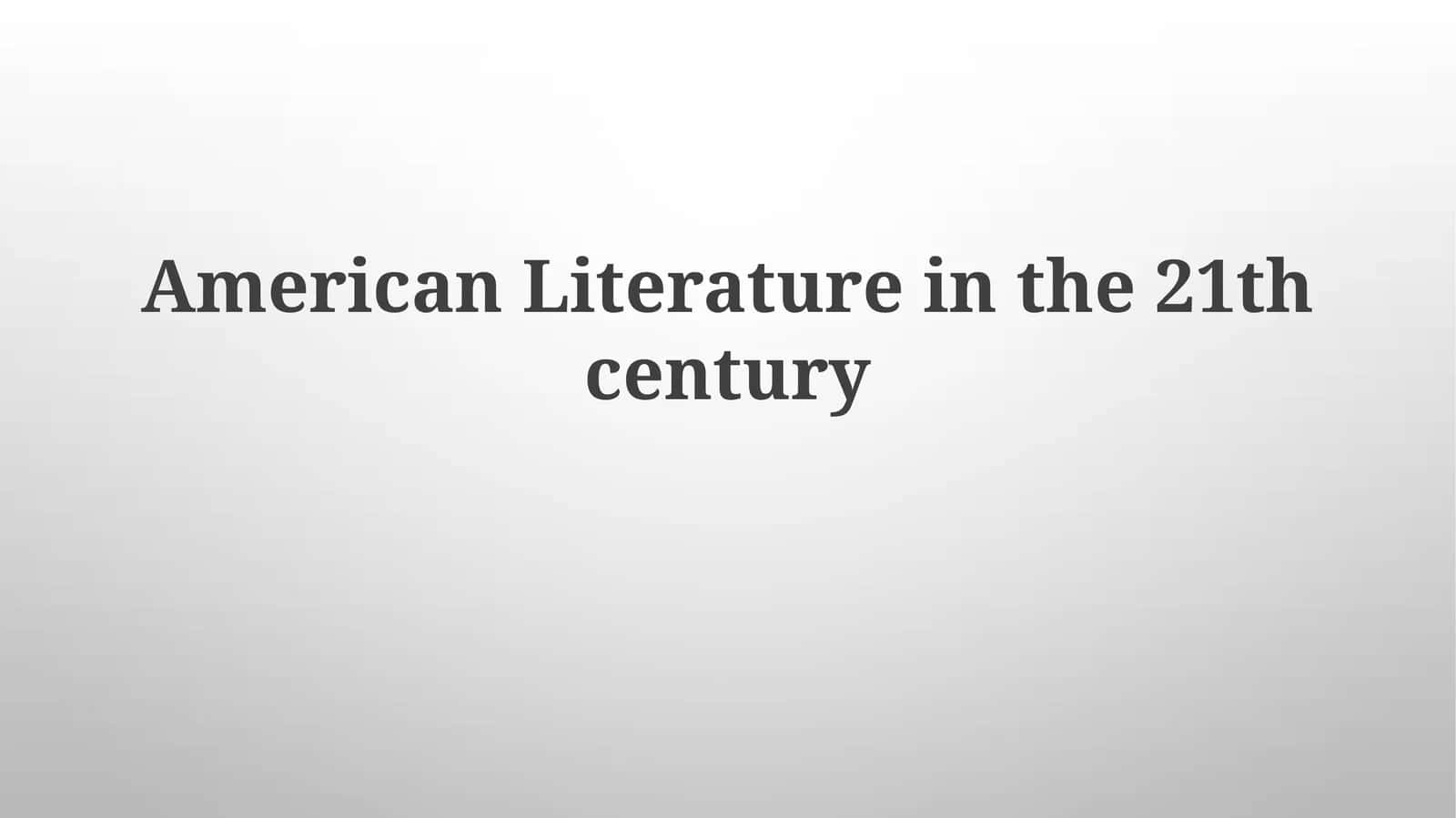 American Literature in the 21th century 1