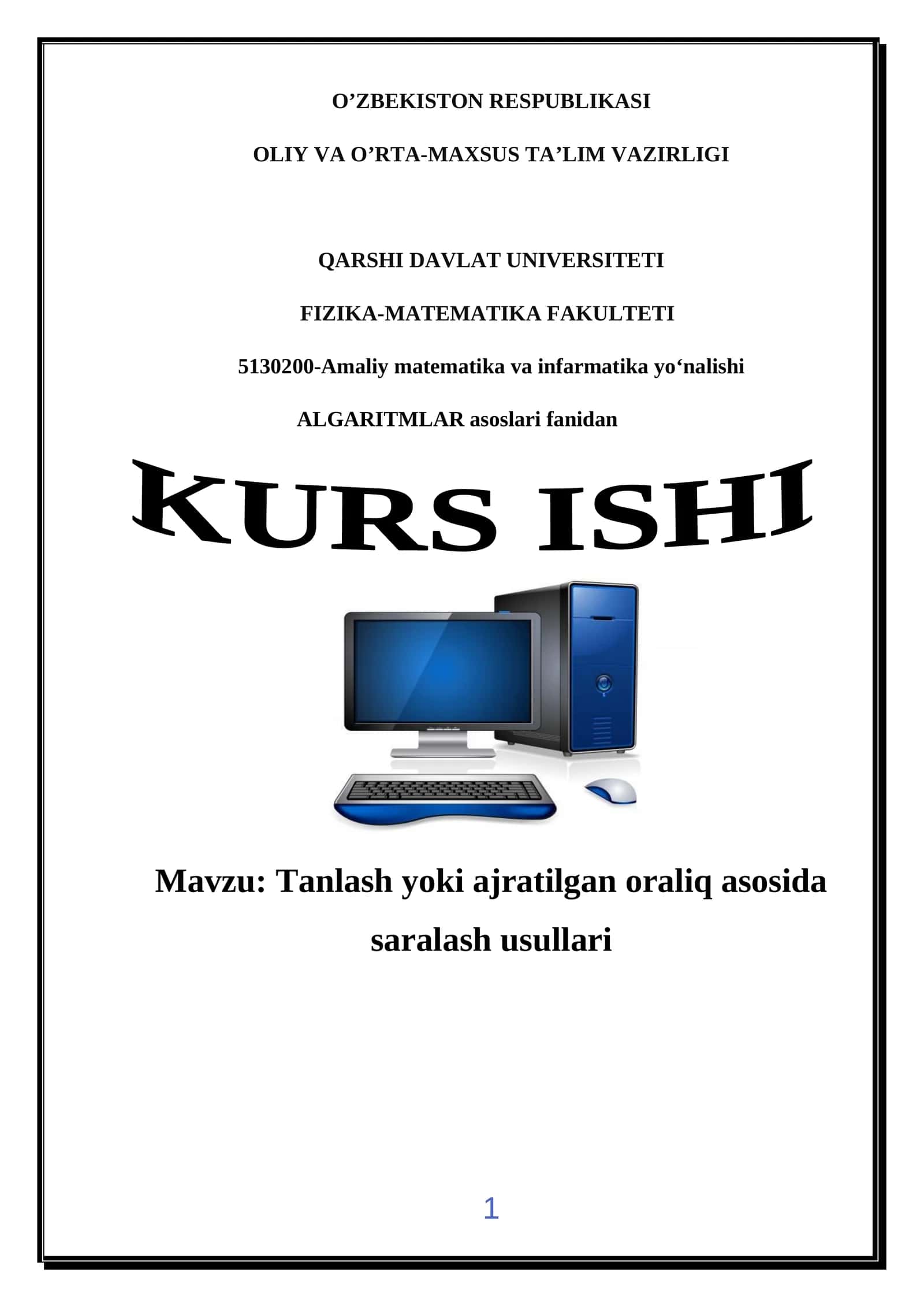Tanlash yoki ajratilgan oraliq asosida saralash usullari 1