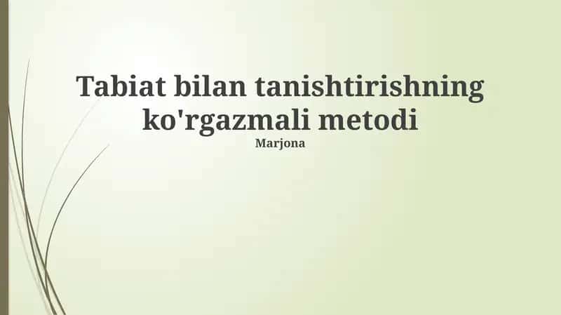 Ko'rgazmali tabiatshunoslik usullari 1